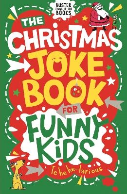 The Christmas Joke Book for Funny Kids - Imogen Currell-Williams, Andrew Pinder