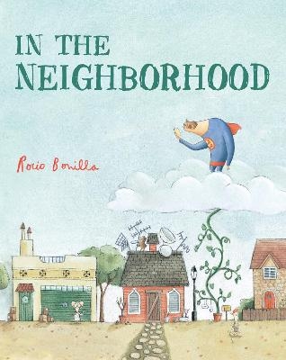 In the Neighborhood - Rocio Bonilla