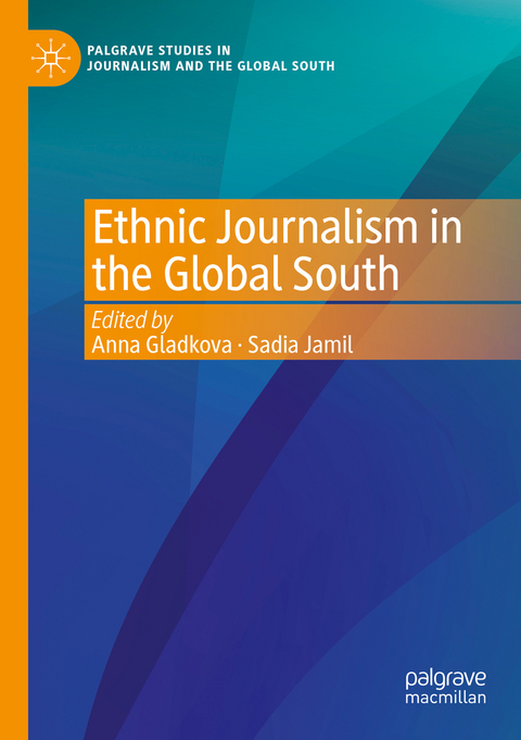 Ethnic Journalism in the Global South - 