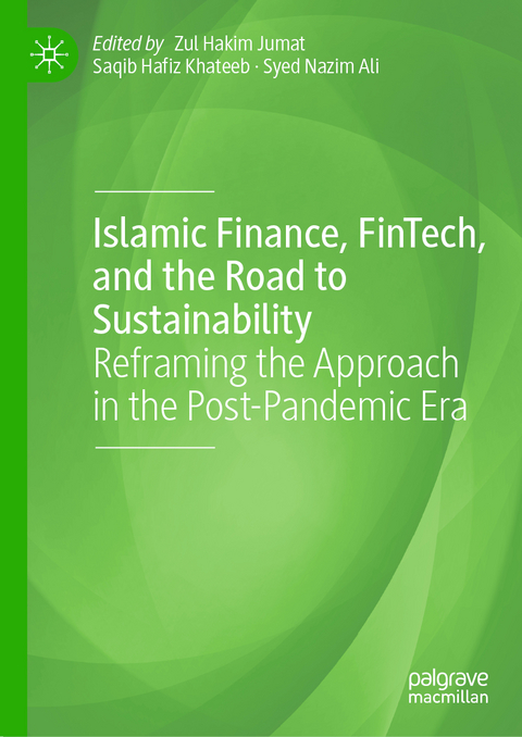 Islamic Finance, FinTech, and the Road to Sustainability - 