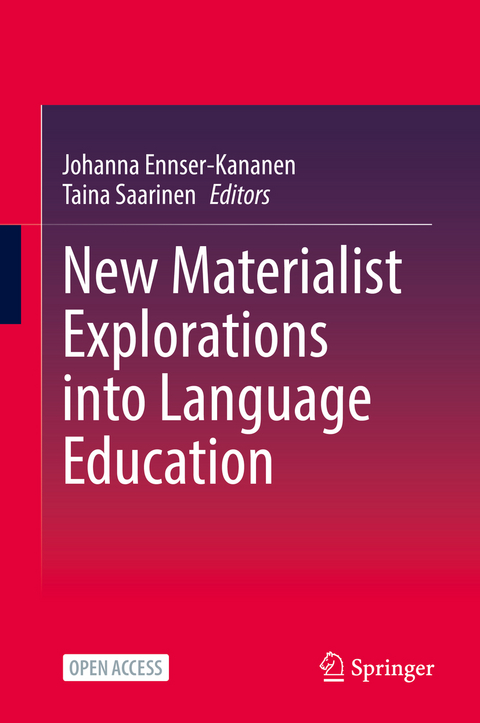 New Materialist Explorations into Language Education - 