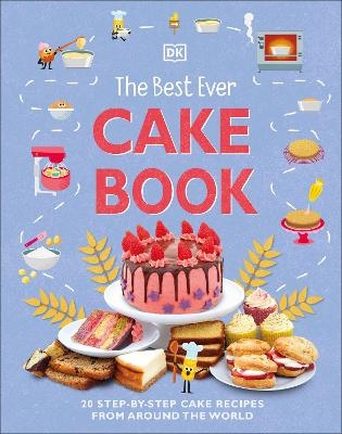 The Best Ever Cake Book -  Dk