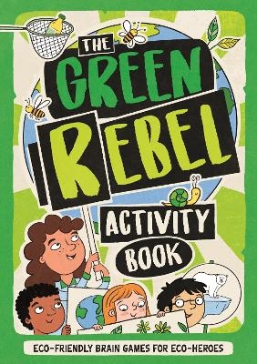 The Green Rebel Activity Book - Frances Evans