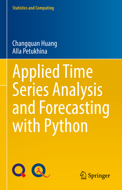 Applied Time Series Analysis and Forecasting with Python - Changquan Huang, Alla Petukhina