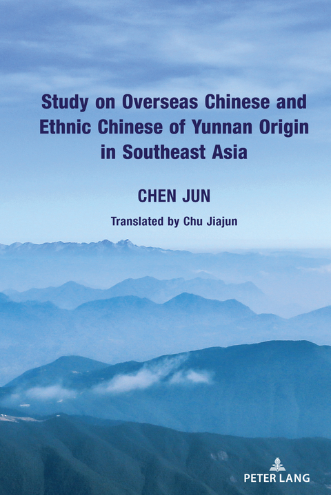 Study on Overseas Chinese and Ethnic Chinese of Yunnan Origin in Southeast Asia - Jun Chen