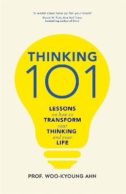 Thinking 101 - Woo-Kyoung Ahn