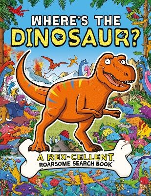 Where's the Dinosaur? - Helen Brown, James Cottell, Dougal Dixon