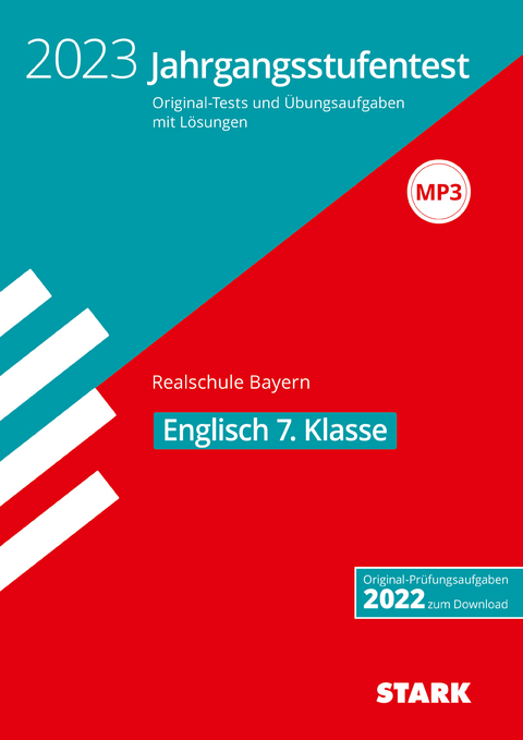 STARK Jahrgangsstufentest Realschule 2023 - Englisch 7. Klasse - Bayern