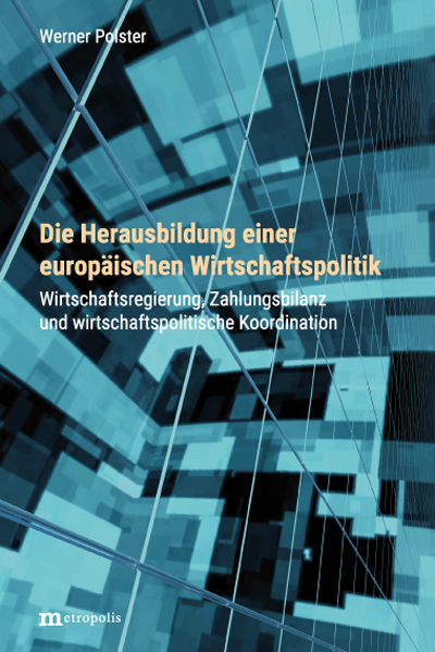 Die Herausbildung einer europäischen Wirtschaftspolitik - Werner Polster