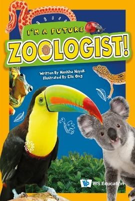 I'm A Future Zoologist! - Manisha Nayak