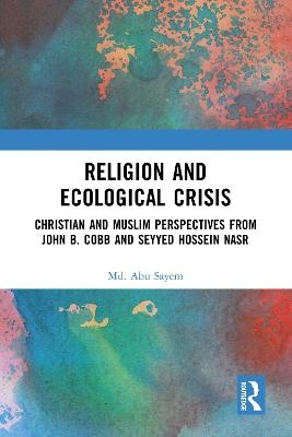 Religion and Ecological Crisis - Md. Abu Sayem