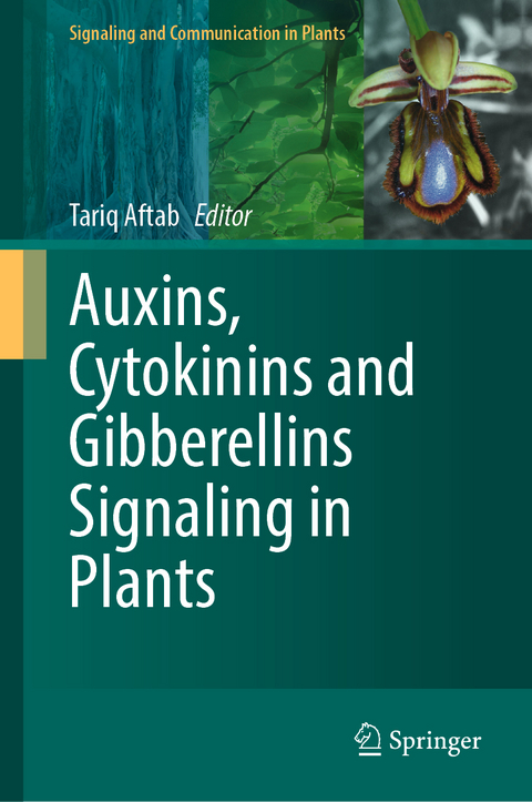 Auxins, Cytokinins and Gibberellins Signaling in Plants - 