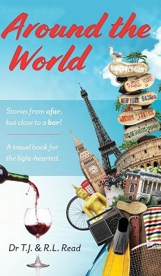 Around The World - Dr T J and R L Read