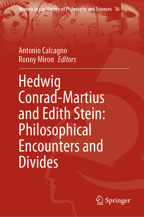 Hedwig Conrad-Martius and Edith Stein: Philosophical Encounters and Divides - 