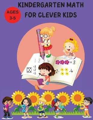 KINDERGARTEN MATH FOR CLEVER KIDS - Pearl Norman