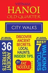 Vietnam. Hanoi Old Quarter, City Walks (Travel Guide) -  Bruce Blanshard,  Susan Blanshard