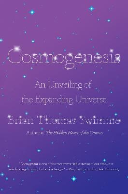 Cosmogenesis - Brian Thomas Swimme