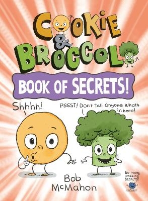 Cookie & Broccoli: Book of Secrets!: A Graphic Novel - Bob McMahon