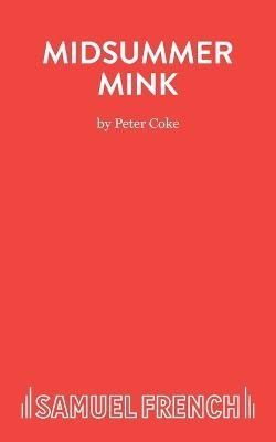 Midsummer Mink - Peter Coke