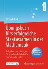 Übungsbuch fürs erfolgreiche Staatsexamen in der Mathematik - Stefan Rollnik