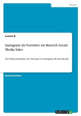 Instagram als Vorreiter im Bereich Social Media Sales - Leonie B.