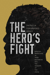 The Hero's Fight - Patricia Fernández-Kelly