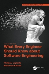 What Every Engineer Should Know about Software Engineering - Laplante, Phillip A.; Kassab, Mohamad