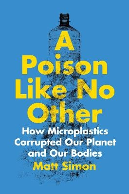 A Poison Like No Other - Matt Simon