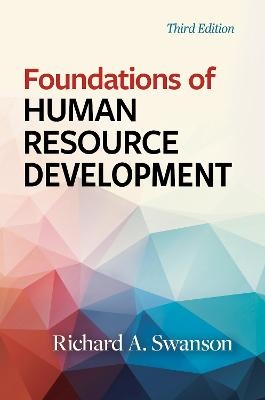 Foundations of Human Resource Development - Richard A. Swanson