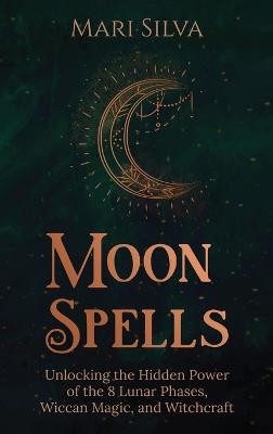 Moon Spells - Mari Silva