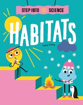 Step Into Science: Habitats - Peter Riley