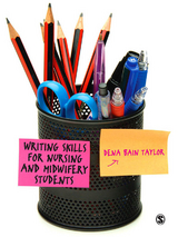 Writing Skills for Nursing and Midwifery Students - Dena Bain Bain Taylor, SAGE Publications Ltd