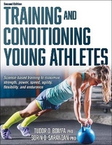 Training and Conditioning Young Athletes - Bompa, Tudor O.; Sarandan, Sorin