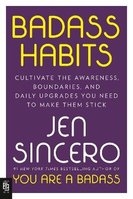 Badass Habits - Jen Sincero