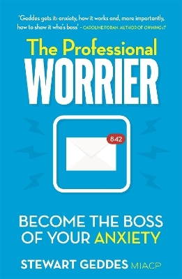 The Professional Worrier - Stewart Geddes