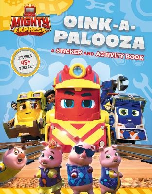 Oink-A-Palooza: A Sticker and Activity Book - Gabriella Degennaro