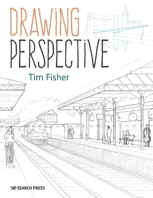 Drawing Perspective - Tim Fisher