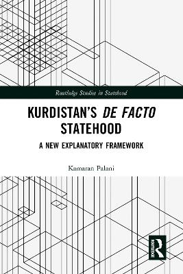 Kurdistan's de Facto Statehood - Kamaran Palani