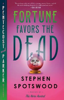 Fortune Favors the Dead - STEPHEN SPOTSWOOD