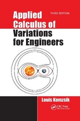 Applied Calculus of Variations for Engineers, Third edition - Komzsik, Louis