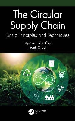 The Circular Supply Chain - Ifeyinwa Juliet Orji, Frank Ojadi