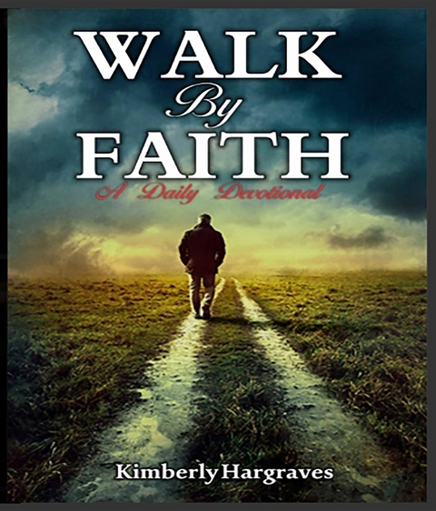 Walk By Faith -  Kimberly Hargraves