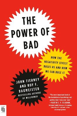 The Power of Bad - John Tierney, Roy F. Baumeister