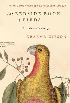 The Bedside Book of Birds - Graeme Gibson