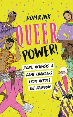 Queer Power! -  Dom&  Ink