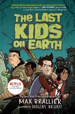 The Last Kids on Earth - Max Brallier