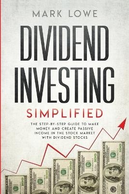 Dividend Investing - Mark Lowe