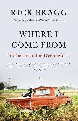 Where I Come From - Rick Bragg