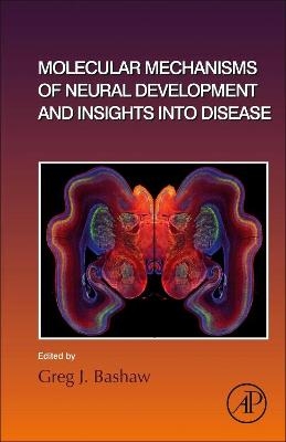 Molecular Mechanisms of Neural Development and Insights into Disease - 