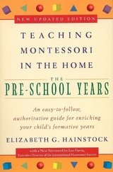 Teaching Montessori in the Home: Pre-School Years - Hainstock, Elizabeth G.; Havis, Lee